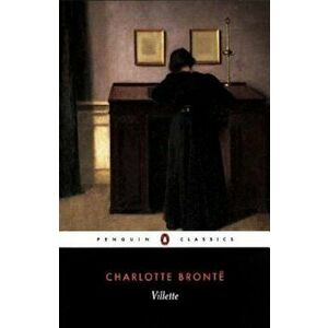 Villette, Paperback - Charlotte Bronte imagine