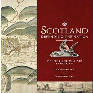 Scotland: Defending the Nation, Hardcover - Carolyn Anderson imagine