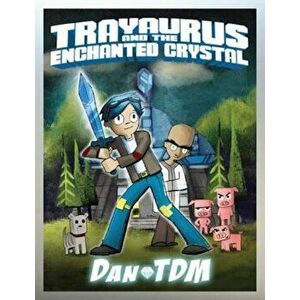 Dantdm: Trayaurus and the Enchanted Crystal, Hardcover - Dantdm imagine