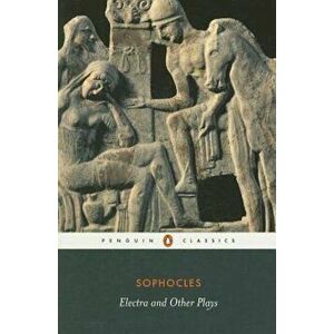 Electra and Other Plays, Paperback - Sophocles imagine