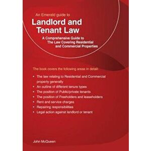 An Emerald Guide To Landlord And Tenant Law. The Law covering residential and commercial property (Revised Edition), Paperback - John McQueen imagine