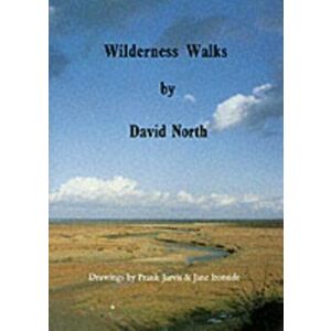 Wilderness Walks. Twelve Guided Wildlife Walks Along the North Norfolk Coast, Paperback - F. Jarvis imagine
