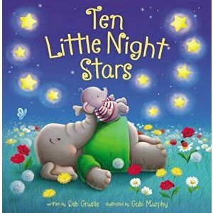 Ten Little Night Stars, Hardcover - Deb Gruelle imagine