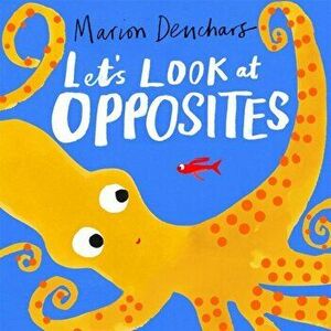 Let's Look at... Opposites. Board Book, Board book - Marion Deuchars imagine