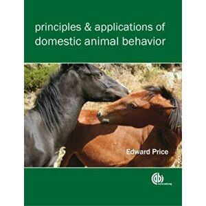Principles and Applications of Domestic Animal Behavior, Paperback - *** imagine
