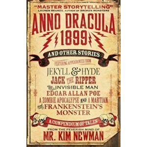 Anno Dracula 1899 and Other Stories, Paperback - Kim Newman imagine