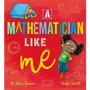 A Mathematician Like Me, Hardback - Dr Shini Somara imagine