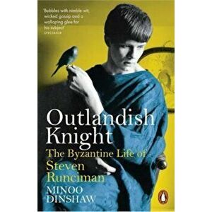 Outlandish Knight, Paperback - Minoo Dinshaw imagine