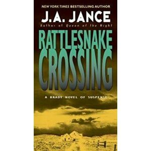 Rattlesnake Crossing, Paperback - J. a. Jance imagine