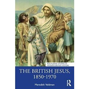 The British Jesus, 1850-1970, Paperback - *** imagine