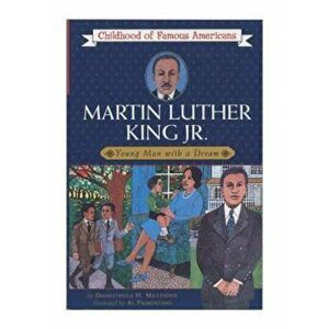 Martin Luther King, Jr.: Young Man with a Dream, Paperback - Dharathula H. Millender imagine