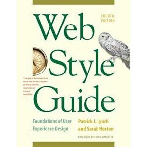 Web Style Guide, 4th Edition, Paperback - Patrick J. Lynch imagine