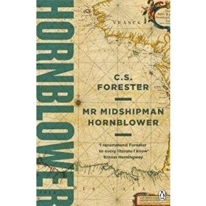 Mr Midshipman Hornblower, Paperback - C.S. Forester imagine