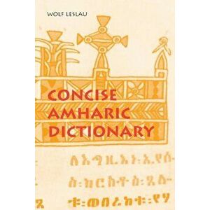 Concise Amharic Dictionary, Paperback - Wolf Leslau imagine