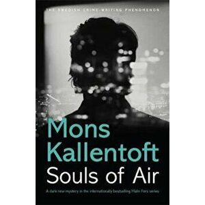 Souls of Air, Paperback - Mons Kallentoft imagine