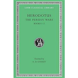 The Persian Wars, Volume I: Books 1-2, Hardcover - Herodotus imagine