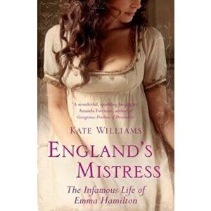 England's Mistress, Paperback - Kate Williams imagine