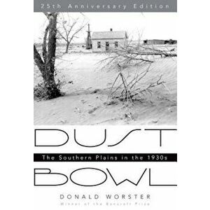 Dust Bowl: The Southern Plains in the 1930s, Paperback - Donald Worster imagine