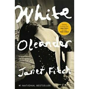 White Oleander, Paperback - Janet Fitch imagine