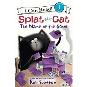 Splat the Cat: The Name of the Game, Hardcover - Rob Scotton imagine