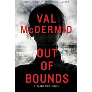 Out of Bounds, Paperback - Val McDermid imagine