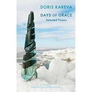 Days of Grace, Paperback - Doris Kareva imagine