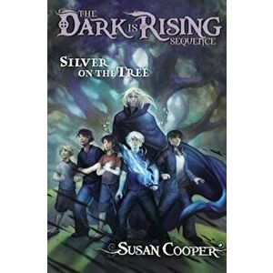 Silver on the Tree, Paperback - Susan Cooper imagine