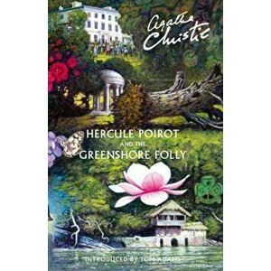 Hercule Poirot and the Greenshore Folly, Hardcover - Agatha Christie imagine