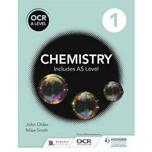 OCR A level Chemistry Student Book 1, Paperback - John Older imagine