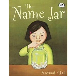 The Name Jar, Hardcover - Yangsook Choi imagine