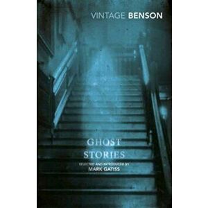 Ghost Stories, Paperback - E F Benson imagine