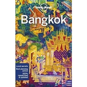 Lonely Planet Bangkok, Paperback - Lonely Planet imagine