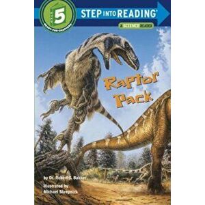 Raptor Pack, Paperback - Robert T. Bakker imagine