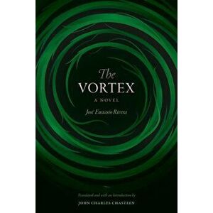 The Vortex, Paperback - Jose Eustasio Rivera imagine