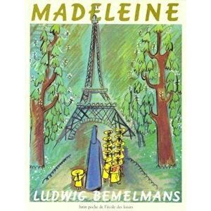 Madeline, Paperback - Ludwig Bemelmans imagine