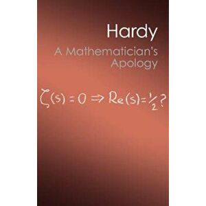 A Mathematician's Apology, Paperback - G. H. Hardy imagine