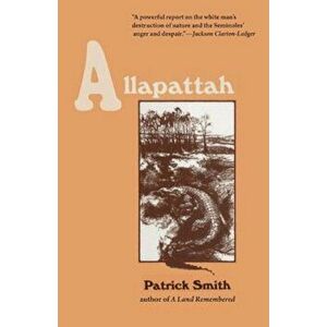 Allapattah, Paperback - Patrick D. Smith imagine