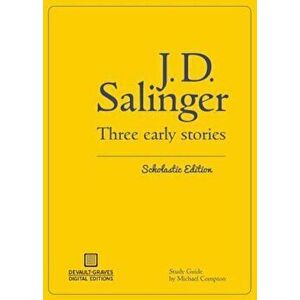 Three Early Stories (Scholastic Edition), Paperback - J. D. Salinger imagine