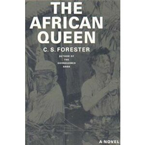 The African Queen, Paperback - C. S. Forester imagine