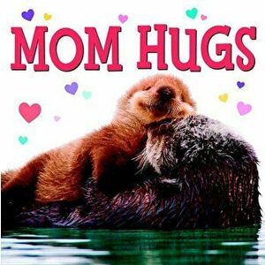 Mom Hugs, Hardcover imagine