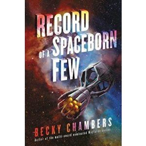 Record of a Spaceborn Few, Paperback - Becky Chambers imagine