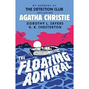 Floating Admiral, Paperback - The Detection Club imagine
