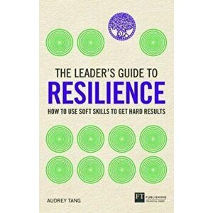 Leader's Guide to Resilience, Paperback - Audrey Tang imagine