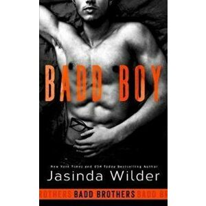 Badd Boy, Paperback - Jasinda Wilder imagine