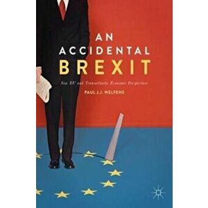 Accidental Brexit, Paperback - Welfens imagine