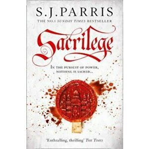 Sacrilege, Paperback - S J Parris imagine