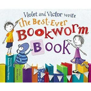 Violet and Victor Write the Best-Ever Bookworm Book, Hardcover - Alice Kuipers imagine