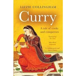 Curry, Paperback - Lizzie Collingham imagine