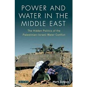 Power and Water in the Middle East - Mark Zeitoun imagine