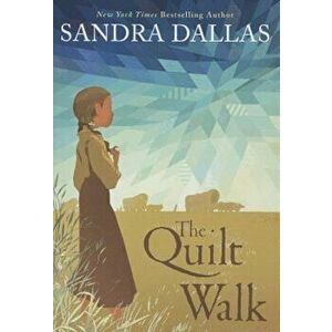 The Quilt Walk, Paperback - Sandra Dallas imagine